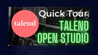 Quick Tour  Overview of Talend Open Studio for Big Data ETL Data Integration [upl. by Garretson]