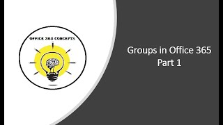 Groups in Office 365  Part 1  How Distribution groups and Dynamic Distribution groups work [upl. by Nyleek890]