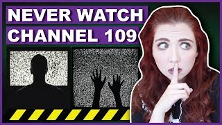 Never Watch Channel 109 On TV [upl. by Rorie]