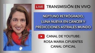 EN VIVO NEPTUNO RETRÓGRADO LUNA NUEVA EN CÁNCER Y PREDICCIONES ASTRALES MUNDO [upl. by Reyotal]