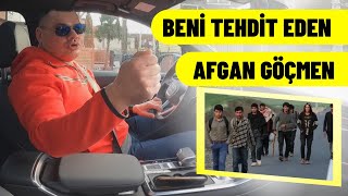 Beni Tehdit Eden Afgan Göçmen [upl. by Donetta]