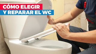 ¿Cómo elegir y reparar un WC [upl. by Brunhild149]