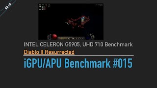 iGPUAPU Benchmark 015 Can Celeron G5905 Play Diablo II Resurrected？ [upl. by Georgetta]