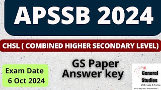 APSSB CHSL 2024  ANSWER KEY GS PART  EXAM DATE 6 OCT 2024 [upl. by Eilagam]