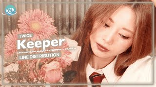 TWICE  Keeper  Line Distribution [upl. by Tuddor]