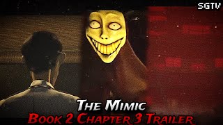 The Mimic Book 2 Chapter 3 Trailer LEAKSBreakdown [upl. by Okomot]