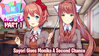 Sayori Gives Monika A Second ChancePart 1DDLC Act 4 Plus MOD [upl. by Elyrpa]