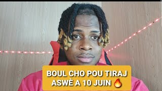 BOUL CHO POU TIRAJ ASWE 10 JUIN 🔥 [upl. by Nahpets]