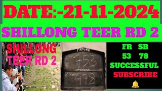 Date 21112024 Meghalaya Shillong Teer FR 53 SR 78 SUCCESS House Ending Formula Guti 👈 [upl. by Zebe346]