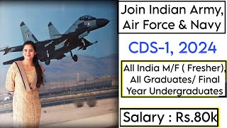 CDS1 2024 Official Notification Join Indian Army Indian Air Force amp Indian Navy as Officer 2024 [upl. by Enohpesrep504]