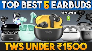 Top 5 Best Earbuds Under ₹1500  ⚡⚡Best TWS Earbuds Under 1500 in 2024 [upl. by Indyc]