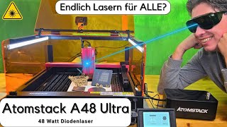 Atomstack A48 Ultra  stark kompakt sicher  dein erster Laser [upl. by Alathia15]