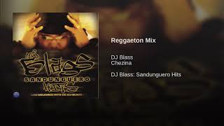 Reggaeton MixDJ Blass Chezina [upl. by Koenraad]