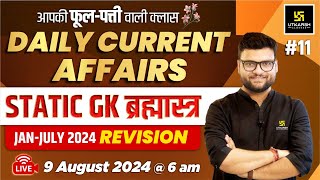 09 August 2024  Current Affairs Today  Static GK amp Jan  July 2024 Revision 11  Kumar Gaurav Sir [upl. by Free]