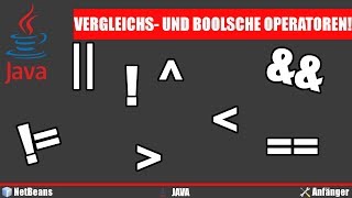 Java Operatoren für Vergleiche und Boolsche Operatoren  Java Programmieren lernen Deutsch 003 [upl. by Akimat]