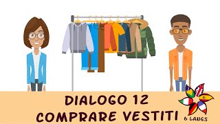 Dialogo 12 Comprare vestiti A1 Easy Italian with free dialogues online [upl. by Elleinet433]