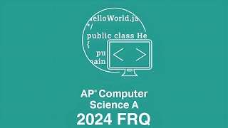 AP CSA 2024 Exam FRQ Walkthrough [upl. by Ruby]