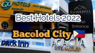 Top 10 Hotels 2022  BACOLOD CITY 🇵🇭 [upl. by Anitap]