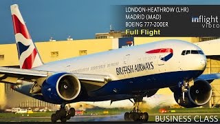 British Airways Business Class Full Flight  Boeing 777200ER  London Heathrow to Madrid with ATC [upl. by Roswald863]