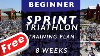 FREE Sprint Triathlon Training Plan for Beginners [upl. by Clapper763]