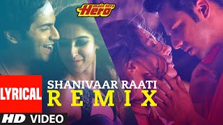 Lyrical  Shanivaar Raati Remix  Main Tera Hero  Arijit Singh  Varun Dhawan [upl. by Namrac]