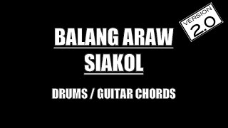 Siakol  Balang Araw Drums Guitar Chords amp Lyrics [upl. by Mayhs]