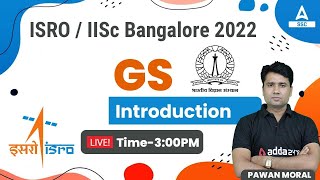 ISRO Recruitment 2022  IISc Bangalore  GS by Pawan Moral  Syllabus Introduction [upl. by Odlopoel]