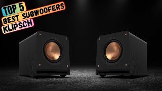 Best Subwoofers Klipsch in 2024  Top 5 Subwoofer Klipsch Review [upl. by Jephthah]