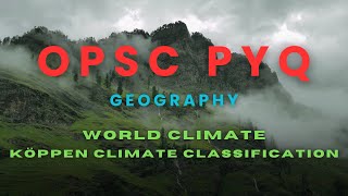 OPSC PYQ  Geography  Climatology Revision  Koppens classification [upl. by Kathryne]