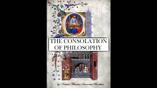 THE CONSOLATION OF PHILOSOPHY by Anicius Manlius Severinus Boethius  FULL Audiobook  Philosophy [upl. by Hymen]