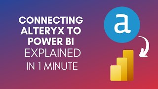 How To Connect Alteryx To Power BI 2024 [upl. by Geller]