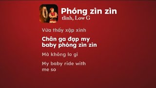 Phóng Zìn Zìn  tlinh x Low G  Lyrics Video [upl. by Nuahc]