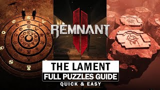 The Lament  All Puzzles amp Door Unlocks Complete Guide Remnant 2 [upl. by Nore846]