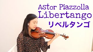 ピアソラ リベルタンゴ Libertango Piazzolla [upl. by Lee630]