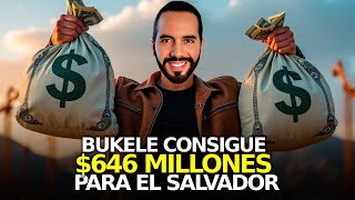 ¡646 Millones para El Salvador ¿Cómo Transformará Bukele el Futuro [upl. by Nelle331]