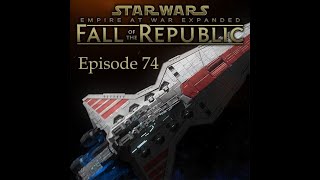 Lets Play Star Wars Empire at War Forces of Corruption Fall of the Republic Episode 74 [upl. by Trembly746]