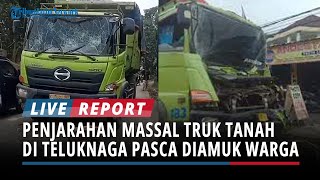 Warga Berebut Spare Part Penjarahan Massal Rombongan Truk Tanah di Teluknaga pasca Diamuk Massa [upl. by Wahl131]