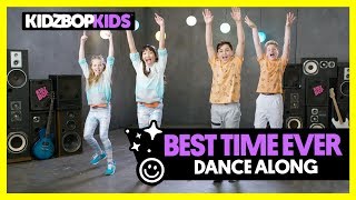 KIDZ BOP Kids  Best Time Ever Dance Along [upl. by Templer]