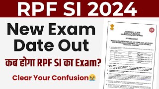 RPF Exam date 2024  RPF SI Exam Date 2024  RPF SI New Exam Date [upl. by Ynnavoig716]