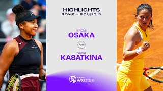 Naomi Osaka vs Daria Kasatkina  2024 Rome Round 3  WTA Match Highlights [upl. by Nylidnam]