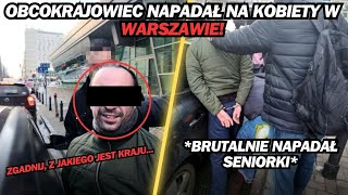 OBCOKRAJOWIEC NAPADAŁ STARSZE KOBIETY W WARSZAWIE [upl. by Aleekat123]