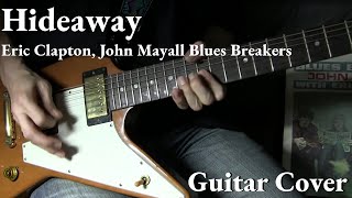 quotHideawayquot Cover  Eric Clapton John Mayall Blues Breakers [upl. by Ronym]