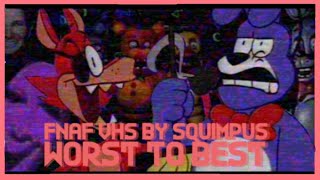 FNaF VHS by Squimpus McGrimpus WORST to BEST [upl. by Putnem664]