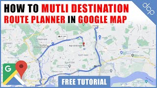 How to create multiple destinations route planner in Google Maps [upl. by Lynna]