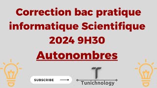 Correction bac pratique informatique 2024 9H30  Autonombres [upl. by Kalb11]