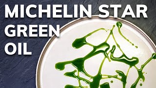 How to make GREEN OIL at home  Michelin Star Technique [upl. by Cooper306]