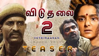 Viduthalai Part 2 Update Release DateTeaser Trailerrotterdam VetriMaaranSoori  Manju warrior [upl. by Nuawd]