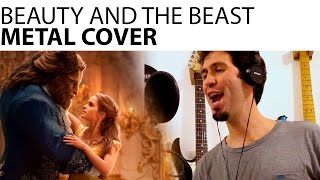 BEAUTY AND THE BEAST  METAL COVER [upl. by Ezaria]