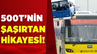 İstanbulun meşhur otobüs hattı 500Tnin bilinmeyen hikayesi İşte A Haberin 500T izlenimleri [upl. by Adne]