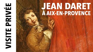 Visite privée Jean Daret à Aix en Provence [upl. by Nisse]